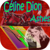 Ashes (Celine Dion) Piano tiles