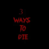 3 ways to D I E玩不了怎么办