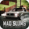 Mad Slums Direction - Metropolis
