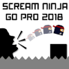 Scream Ninja Go Pro 2018在哪下载