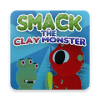 Smack the clay Monster