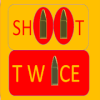 Shoot Twice