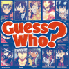 Guess who - Anime