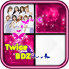 TWICE BDZ Piano Tiles