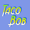 Taco Bob