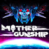 The Mothergunship : bullet-hell玩不了怎么办