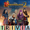 Descendants Trivia