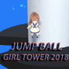 Jump Ball Girl Tower 2018手机版下载