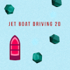 jet boat driving 2d玩不了怎么办