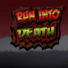 Run Into Death在哪下载