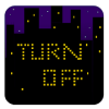 Turn off