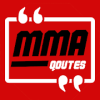 MMA Quotes  To Real Fight Fans
