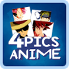 4 Pics Anime