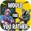 Would you rather Game for Battle Royale