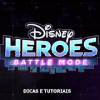 Disney Heroes Battle Mode Guia