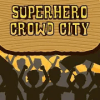 Superhero Crowd City