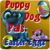 Puppy Dog Pals  Easter Eggs