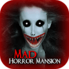 Mad Horror Mansion