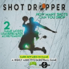 Shot Dropper