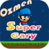 Ozmen Super Gary