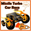 Missile Turbo  Car Race 2020版本更新