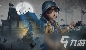 第五人格哪些角色值得买 光速修机角色绝对不能错过